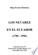 Los Nevárez en el Ecuador, 1780-1996