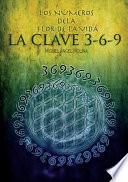Los Números de la Flor de la Vida, La Clave 3-6-9
