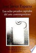 Los ocho pecados capitales del arte contemporáneo