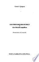 Los otros disparos de Billy y doce historias magníficas