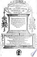 Los. otros. dos. libros. vndecimo. y. duodecimo. de la Coronica. General. de Espaņa. Que continuaua Ambrosio de Morales natural de Cordoua ... Prossiguiendo adelante de los cinco libros, que el Maestro Florian de Ocampo ... dexo escritos. Van juntas con esta parte de la coronica las Antiguedades de España, que hasta agora se han podido escreuir