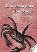 Los otros ojos del cáncer