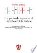 Los pactos de mejora en el Derecho civil de Galicia