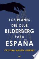 Los planes del club Bilderberg para España