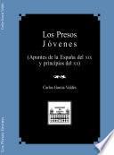 Los presos jóvenes. Apuntes de la España del XIX y principios del XX