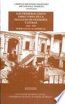 Los primeros cinco directores de la Facultad de Filosofía y Letras 1924-1933