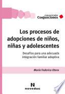 Los procesos de adopciones de niños, niñas y adolescentes