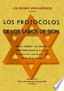 Los protocolos de los sabios de Sion : los peligros judío-masónicos