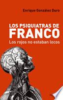 Libro Los psiquiatras de Franco