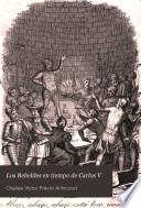Los Rebeldes en tiempo de Carlos V