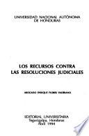 Los recursos contra las resoluciones judiciales