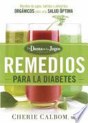 Los Remedios para la Diabetes de la Dama de Los Jugos