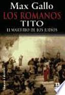 Los romanos. Tito/ The Romans. Tito
