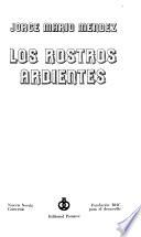 Los rostros ardientes