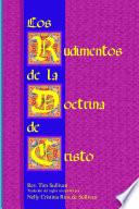 Los Rudimentos de la Doctrina de Cristo