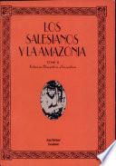 Los Salesianos y la Amazonia