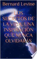 Los secretos de la vida, una inspiración que nunca olvidarás