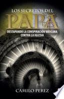 Los secretos del Papa