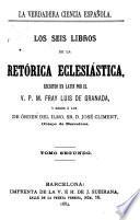 Los seis libros de la retórica eclesiástica, 2