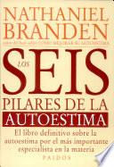 Los seis pilares de la autoestima