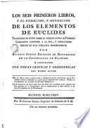 Los Seis primeros libros, y el undecimo, y duodecimo de los elementos de euclides