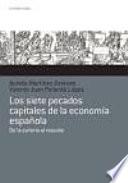 Los siete pecados capitales de la economía española : de la euforia al rescate