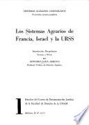 Los Sistemas agrarios de Francia, Israel y la URSS