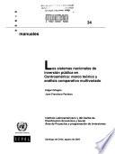 Los sistemas nacionales de inversión pública en Centroamérica