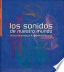 Los sonidos de nuestro mundo