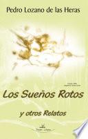 Los sueños rotos y otros regalos