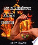 Los superhéroes gays existen