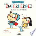 Los Superhéroes También Se Sienten Solos