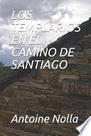 Los Templarios En El Camino de Santiago