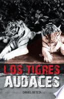 LOS TIGRES AUDACES