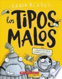 Los Tipos Malos En Combustible Intergaláctico (the Bad Guys in Intergalactic Gas)