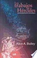 Los trabajos de Hércules : una interpretación astrológica