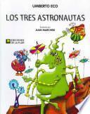 Los Tres Astronautas/ The Three Astronauts