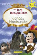 Los tres Mosqueteros y El conde de Montecristo