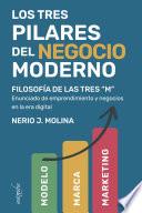 Los tres pilares del negocio moderno