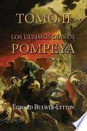 Los Ultimos Dias de Pompeya (Tomo 2)