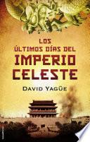 Los últimos días del imperio celeste