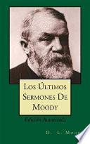 Los Últimos Sermones De Moody