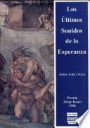 Los últimos sonidos de la esperanza!