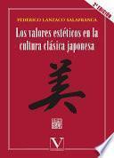 Los valores estéticos en la cultura clásica japonesa