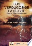 LOS VERDUGOS DE LA NOCHE(Drama lírico de la Pasión)