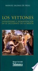 Los vettones. Indigenismo y romanización en el occidente de la Meseta