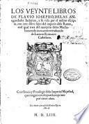 Los veynte libros de Flauio Iosepho de las Antiguedades Iudaycas, y su vida por el mismo escripta