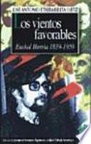Los vientos favorables. Euskal Herria 1839-1959