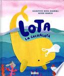 Lota La Cachalota