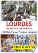 Lourdes. Un milagroso negocio